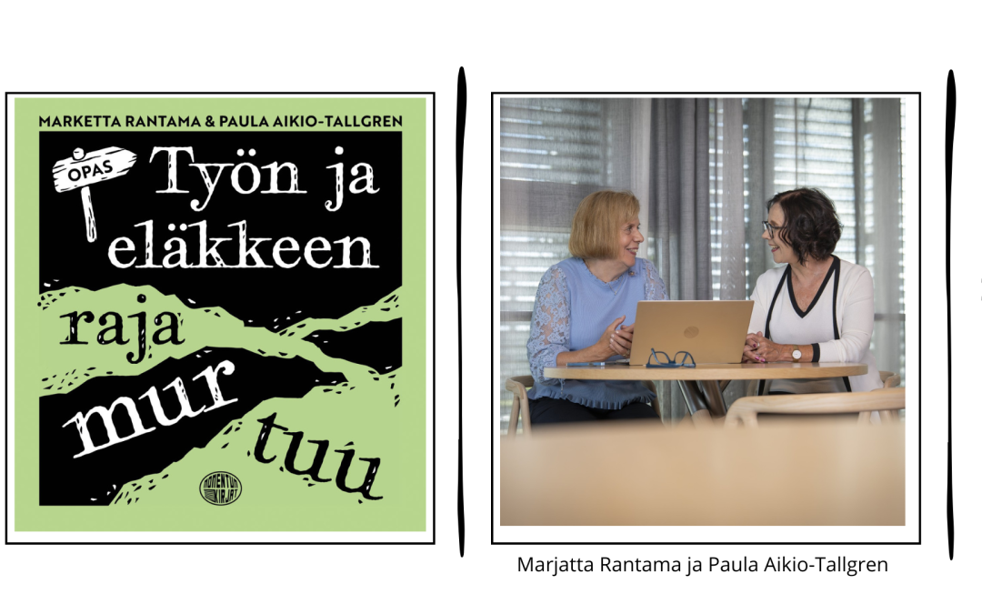 Työn ja eläkkeen raja murtuu